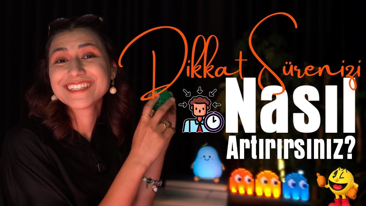 Dikkat Sürenizi Nasıl Artırırsınız?