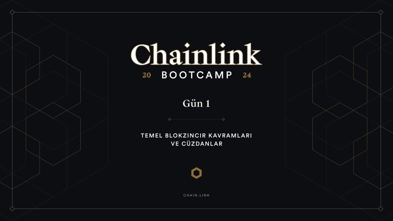 Blockchain Başlangıç Bootcampi - 1. Gün (Cüzdanlar, Blockchain'e Giriş))