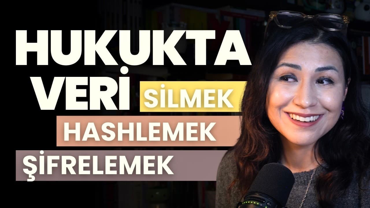 Hukukta veri silmek, hashlemek ve saklamak