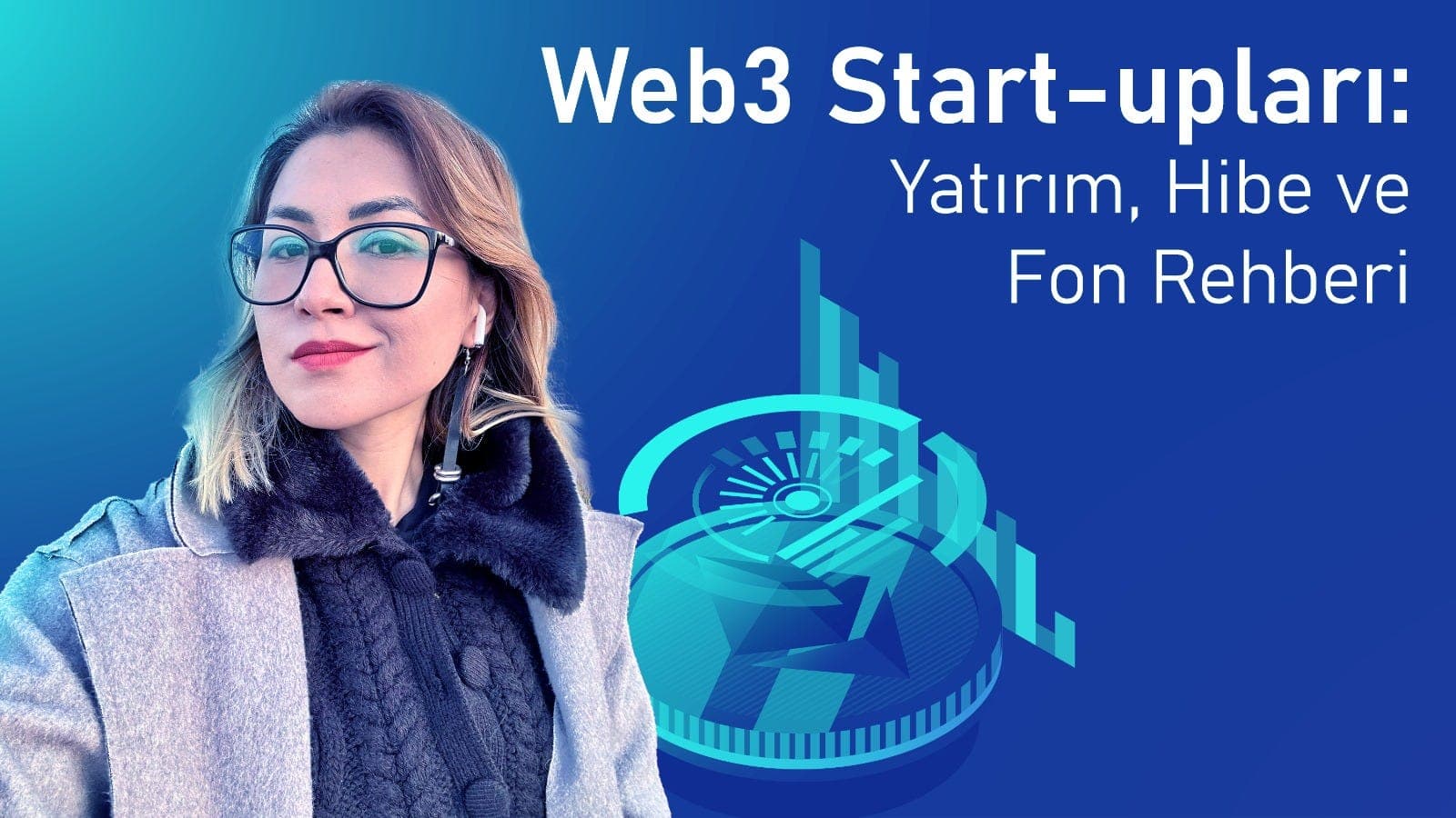 Blockchain ve Web3 Start-upları: Yatırım, Hibe ve Fon Rehberi 🎨